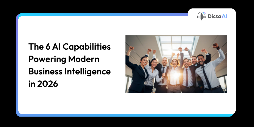 The 6 AI Capabilities Powering Modern Business Intelligence in 2026